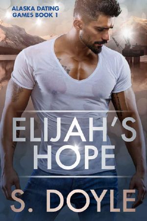 [Alaska Dating Games 01] • Elijah's Hope